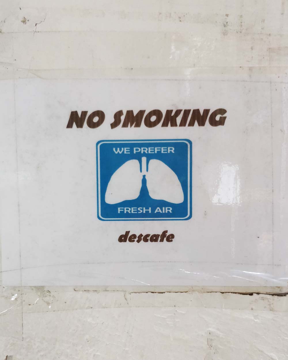 No Smoking, Descafe